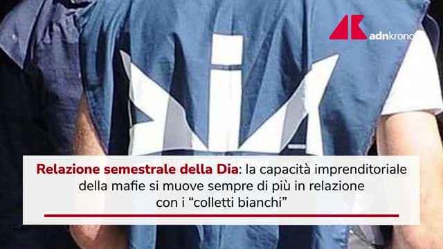 Covid, cresce infiltrazione mafie nell'economia: allarme della Dia