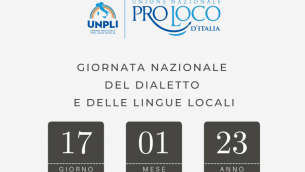 Unione nazionale Pro Loco, martedì Giornata Nazionale Dialetto e Lingue locali
